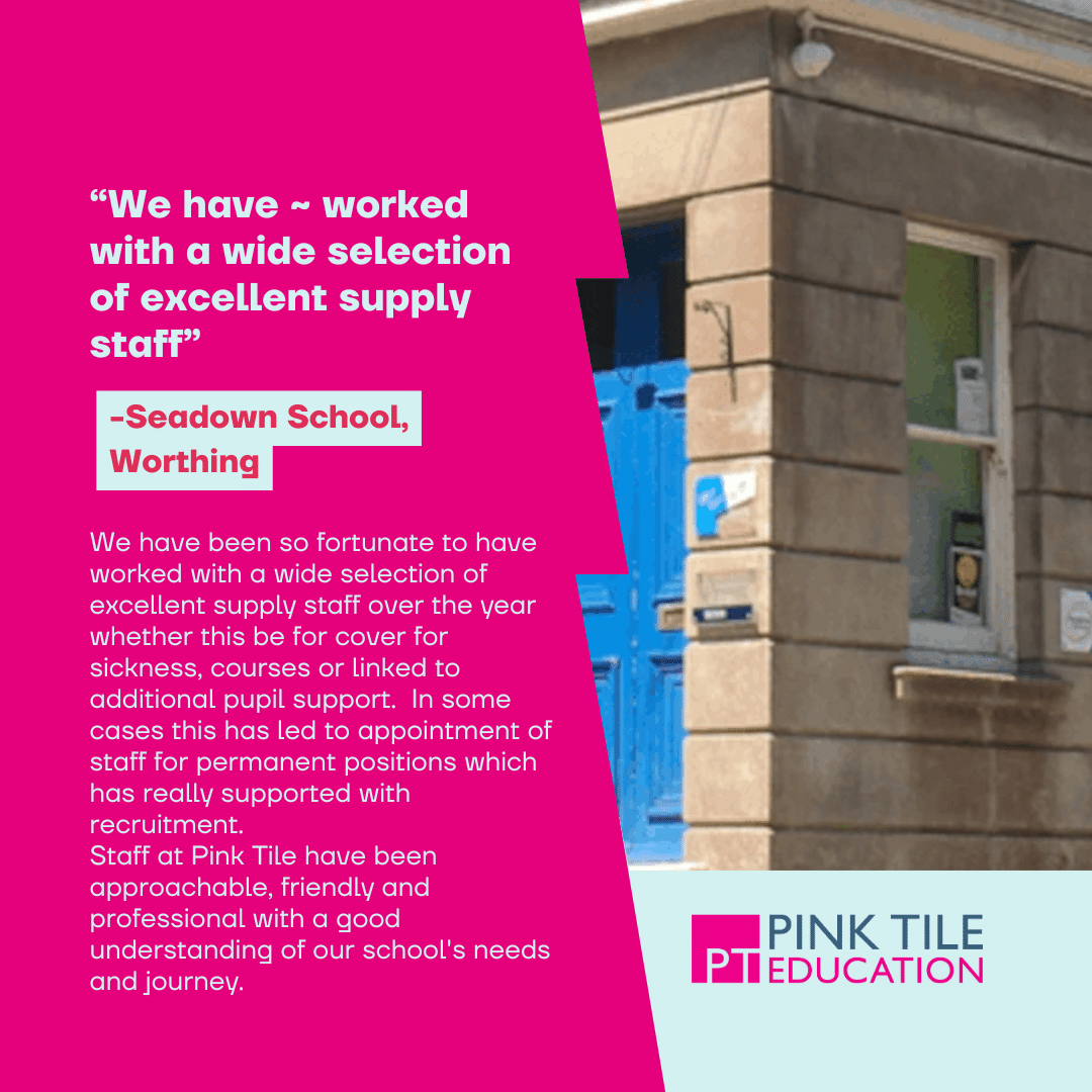 A testimonial for Pink Tile Education features a quote from Seadown School, Worthing, praising the quality of supply staff, with text displayed beside an image of a building with blue doors and PT Education branding below.
